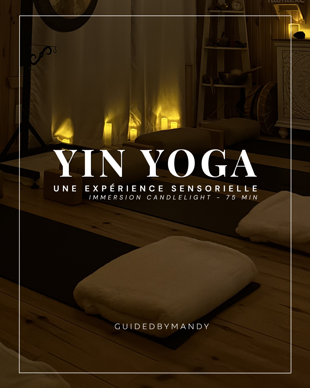 Yin Yoga Immersion Candlelight - 75 minutes